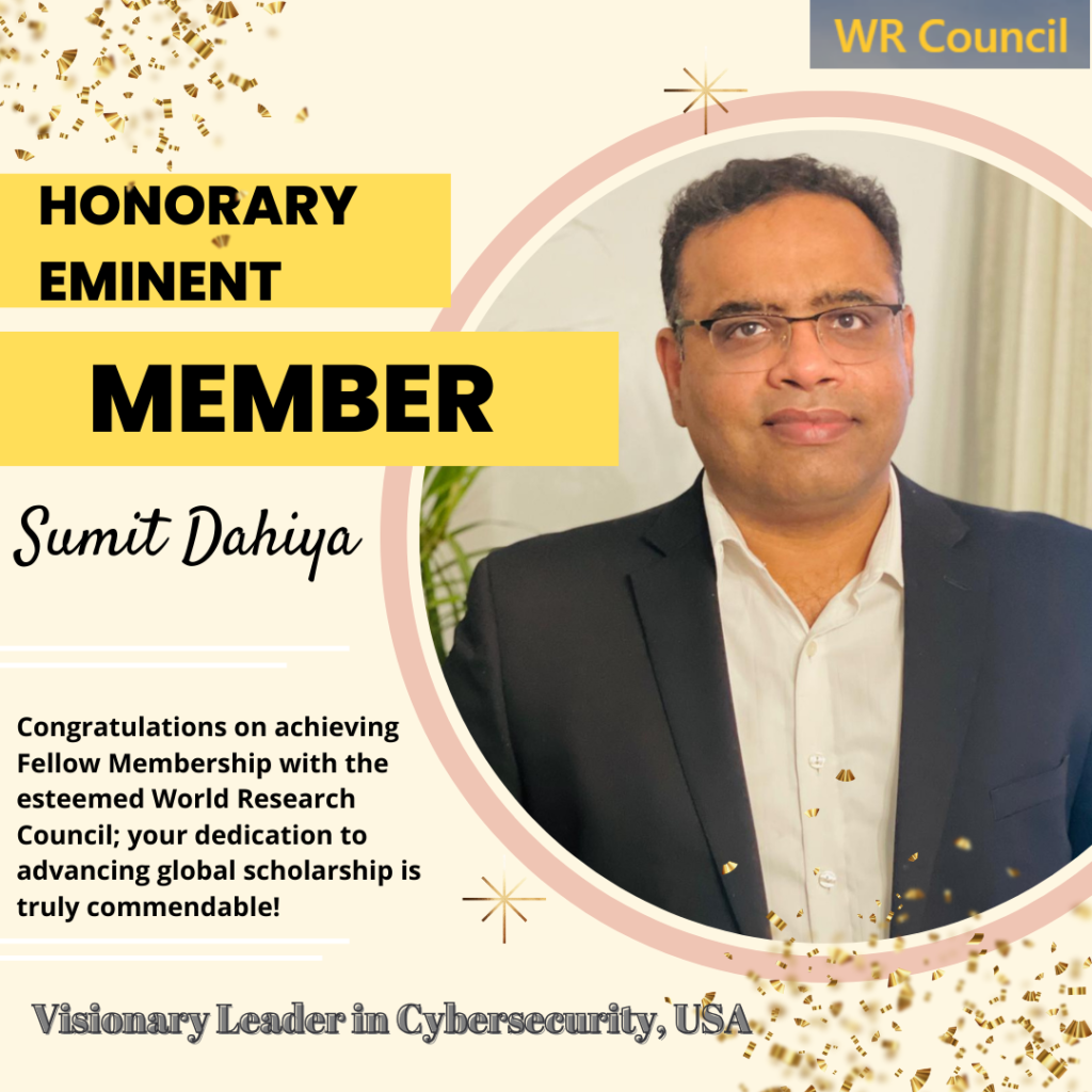 Sumit Dahiya: A Visionary Leader in Cybersecurity, Cloud Architecture, and Digital Transformation